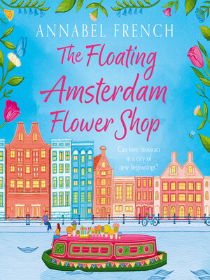 cover image of The Floating Amsterdam Flower Shop
